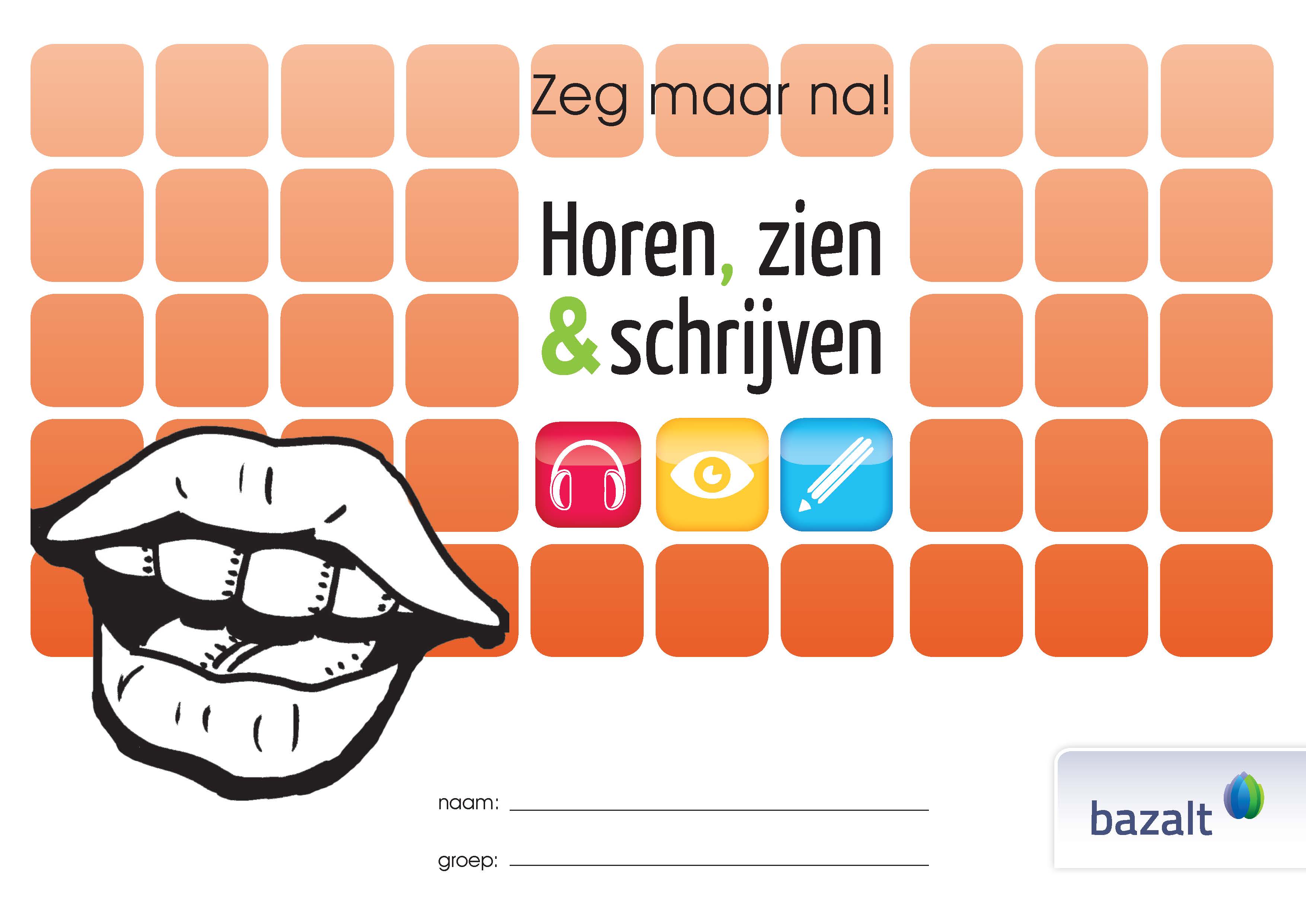 Horen, Zien en Schrijven Zeg maar na!