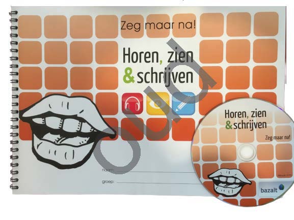 Horen, Zien en Schrijven Zeg maar na! (met digitale geluidsbestanden) (oud)