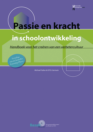 Passie en Kracht in schoolontwikkeling (boek + CD + digitale bijlage)