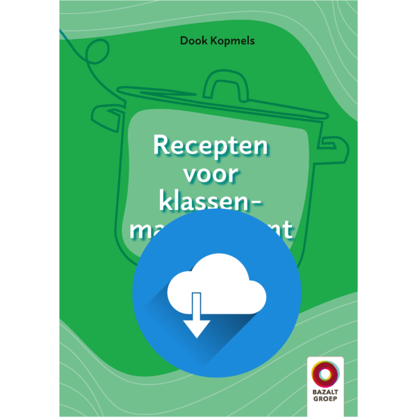 Recepten voor klassenmanagement - digitale bijlage